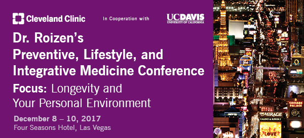 Dr. Roizen's Preventive, lifestyle, and Integrative Medicine Conference